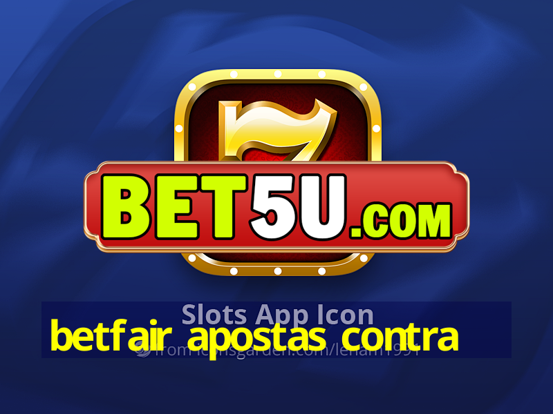 betfair apostas contra